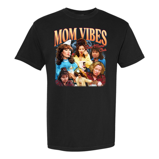 Mom Vibes Tee