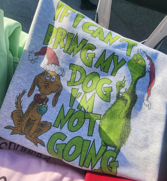 Bring my Dog Sweatshirt