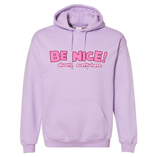 Be Nice Hoodie