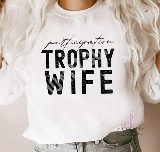Participation Trophy Wife